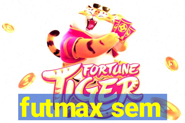 futmax sem